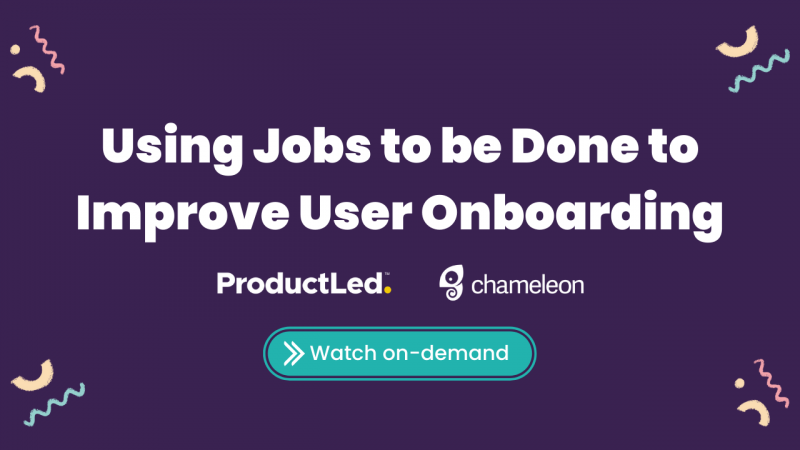 Using Jobs to be Done to Improve User Onboarding