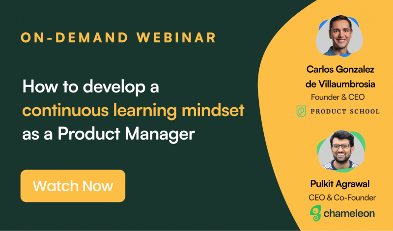 How to develop a continuous learning mindset as a Product Manager
