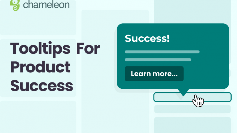 Using Tooltips to Drive Product Success