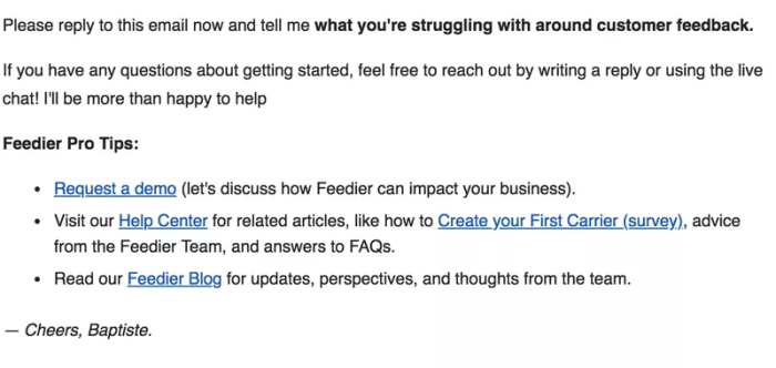 A Feedier onboarding email asking recipients what they're struggling with around customer feedback, with pro tips linking to a demo request, Help Center, and blog.