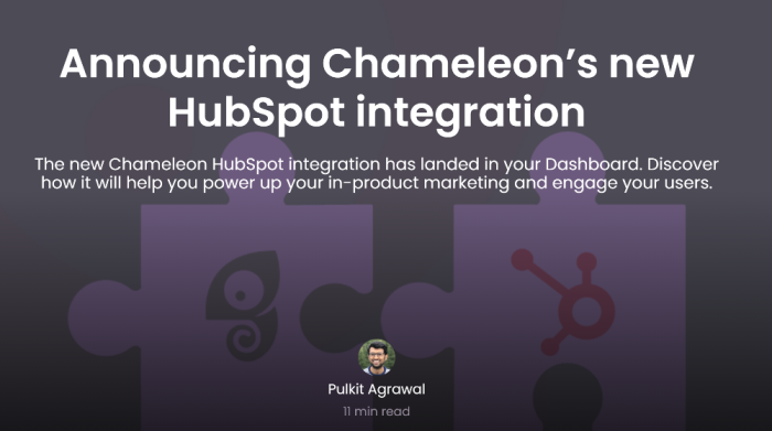 Announcement for Chameleon's new HubSpot integration, with the Chameleon and HubSpot logos on a dark gradient background