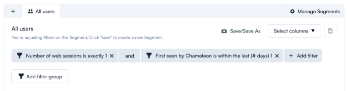 The Chameleon segment builder filtered to users where 'Number of web sessions is exactly 1' and 'First seen by Chameleon is within the last 1 day,' with a Save/Save As option to create the segment.