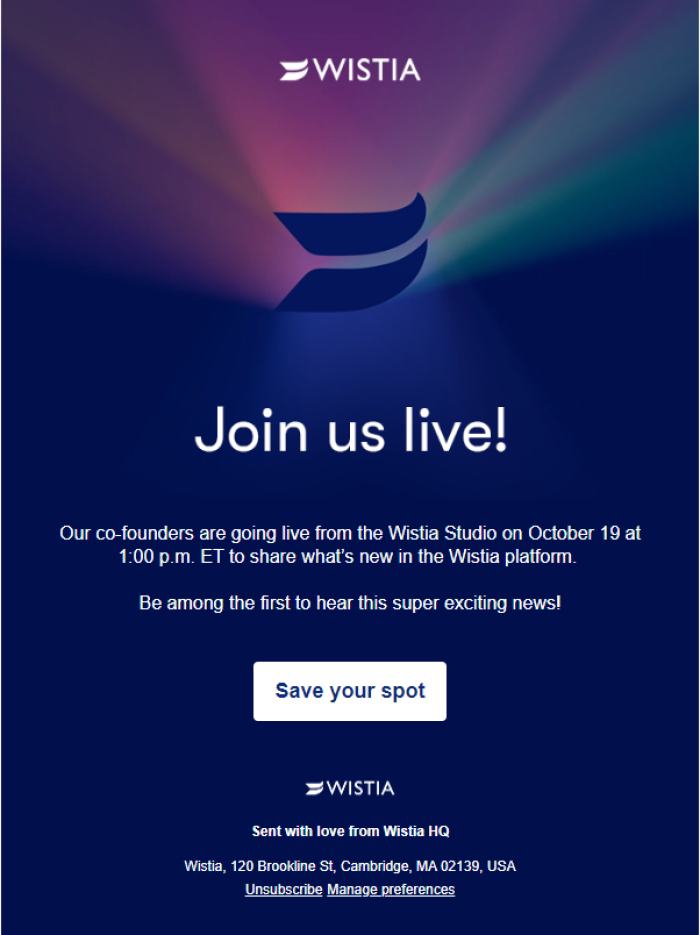 A Wistia product launch email with the headline 'Join us live!' inviting recipients to a live product announcement, with a 'Save your spot' CTA